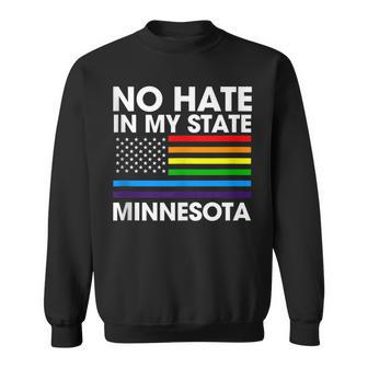 No Hate In My State Lgbt Minnesota Pride Mn Gay Lesbian Sweatshirt | Mazezy CA