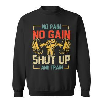 No Pain No Gain Funny Gym Workout Fitness Coach Trainer Sweatshirt - Monsterry