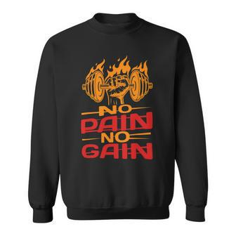 No Pain No Gain Gym Fitness Lovers Fitness Workout Costume Sweatshirt - Monsterry UK