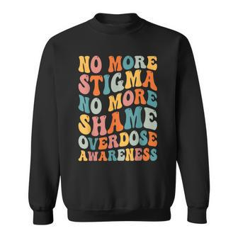 No More Stigma No More Shame Addiction Overdose Awareness Sweatshirt - Monsterry AU