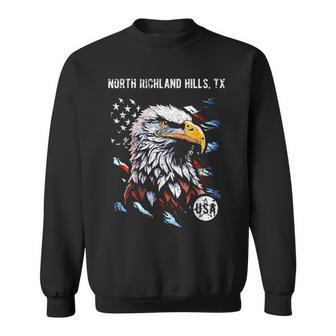 North Richland Hills Tx Patriotic Eagle Usa Flag Sweatshirt | Mazezy