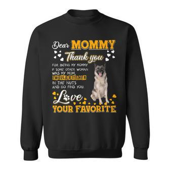 Norwegian Elkhound Dear Mommy Thank You For Being My Mommy Sweatshirt - Monsterry AU