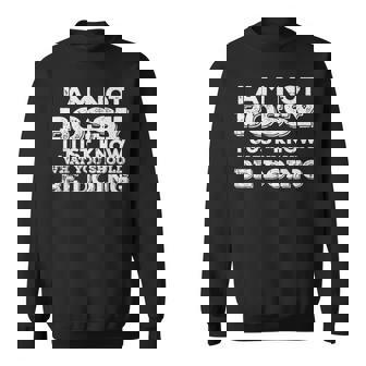 Not Bossy Just Know What You Should Be Doing Saying Sweatshirt | Mazezy