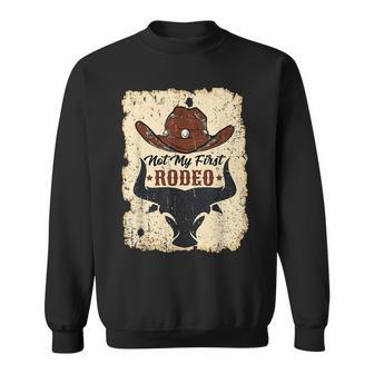 Not My First Rodeo Vintage Rodeo Western Country Cowboy Sweatshirt - Seseable