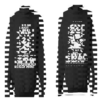 I Am Not Single I Have A Serbian Tricolour Hound Sweatshirt | Mazezy