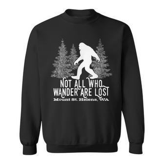 Not All Who Wander Mt Mount St Helens Wa Bigfoot Souvenir Sweatshirt | Mazezy