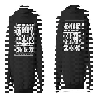 Oakland - Straight Outta Oakland Hometown Pride Sweatshirt | Mazezy