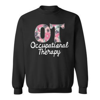 Occupational Therapy - Healthcare Occupational Therapist Ota Sweatshirt - Seseable