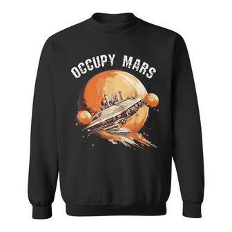 Occupy Mars Space Explorer Astronomy Rocket Science Sweatshirt | Mazezy