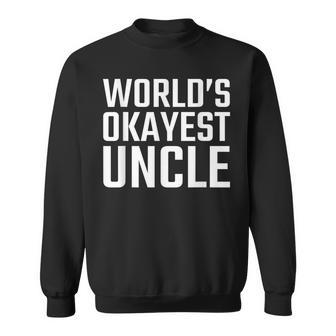 Official Worlds Okayest Uncle T For Men Sweatshirt | Mazezy UK