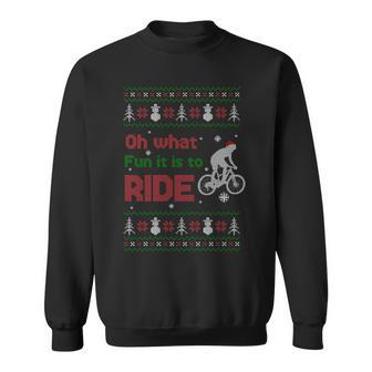 Oh What Fun It Is To Ride Bike Ugly Christmas Sweater Sweatshirt - Monsterry CA
