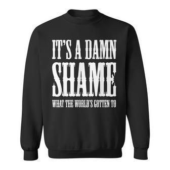 Oliver Anthony It's A Damn Shame What The Worlds Gotten To Sweatshirt | Mazezy