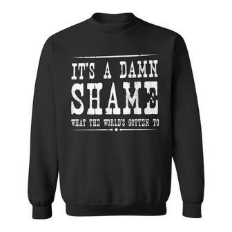 Oliver Anthony It's A Damn Shame What The Worlds Gotten To Sweatshirt - Seseable