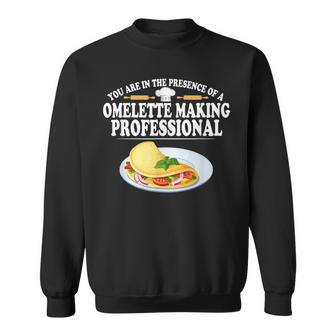 Omelette Making Professional Sweatshirt | Mazezy