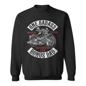 One Badass Bonus Stepdad Biker Motorcycle Step Dad Gift Idea Gift For Mens Sweatshirt | Mazezy