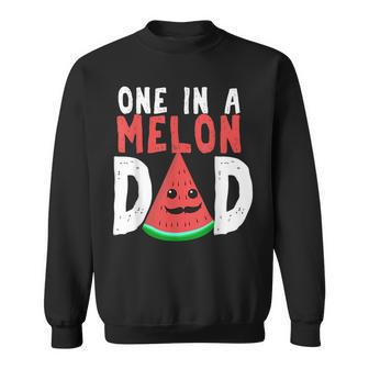 One In A Melon Dad Funny Watermelon Pun Summer Fathers Day Gift For Mens Sweatshirt | Mazezy