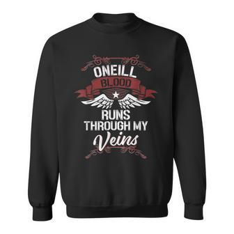Oneill Blood Runs Through My Veins Last Name Family Sweatshirt - Seseable
