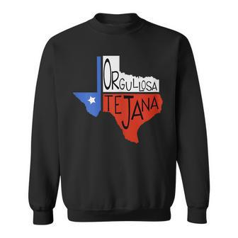 Orgullosa Tejana Proud Texan Sweatshirt | Mazezy