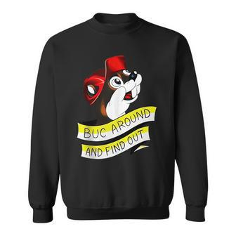 Otter Buc Around And Find Out Sweatshirt - Seseable