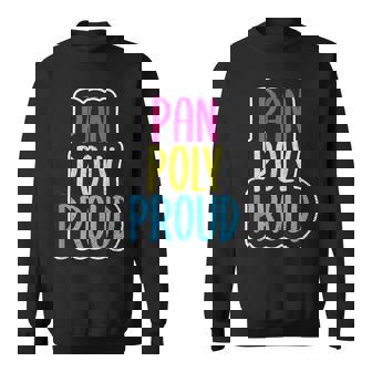 Pan Poly Proud Pansexual Polyamorous Pansexuality Pride Sweatshirt | Mazezy