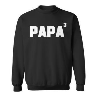 Papa 3 Papa Of Three Triplets Announcement Sweatshirt | Mazezy