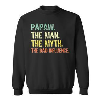 Papaw The Man Myth Bad Influence Retro Gift Grandpa Sweatshirt | Mazezy