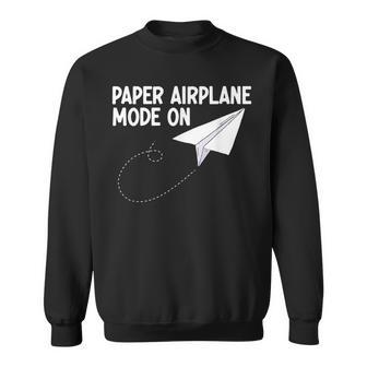 Paper Airplane Mode On Paper Airplane Maker Paper Dart Sweatshirt | Mazezy