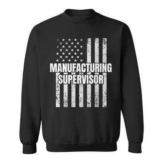 Patriotic Manufacturing Supervisor Occupation Usa Flag Sweatshirt | Mazezy