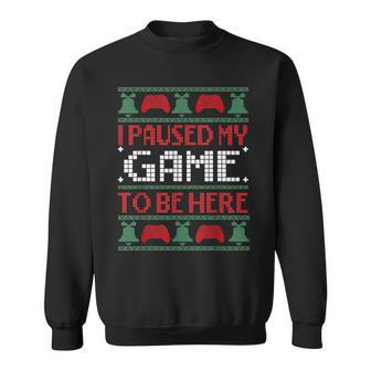 I Paused My Game To Be Her Gamer Ugly Christmas Sweaters Sweatshirt | Mazezy