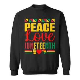 Peace Love & Junenth June 19Th Freedom Day Sweatshirt | Mazezy