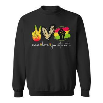 Peace Love Junenth Fist Black Girl Black Queen And King T Sweatshirt | Mazezy
