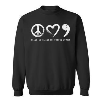 Peace Love And The Oxford Comma Sweatshirt - Seseable