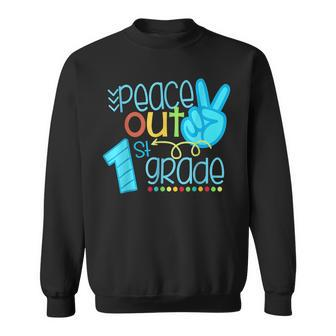 Peace Out 1St Grade Funny End Of School Year Sweatshirt | Mazezy