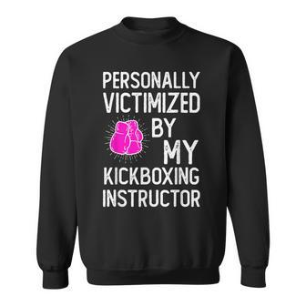 Personally Funny Martial Arts Kickboxing Kickboxer Gift Martial Arts Funny Gifts Sweatshirt | Mazezy