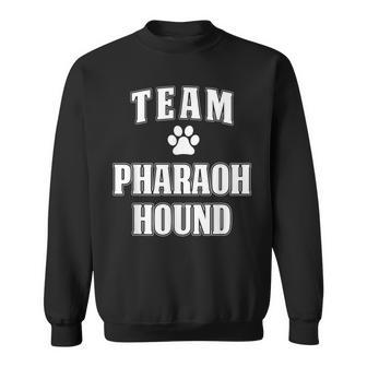 Pharaoh Hound Team For Pharaoh Hound Lover Sweatshirt | Mazezy