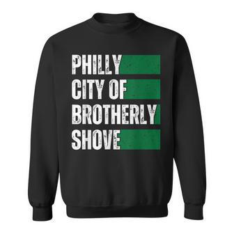 Philly City Of Brotherly Shove American Football Quarterback Sweatshirt - Seseable
