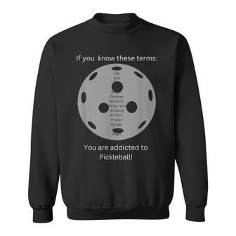 Pickleball Addict Design Sweatshirt | Mazezy