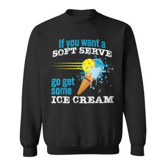 Pickleball Soft Serve Ice Cream Slam Funny Pickleball Sweatshirt | Mazezy