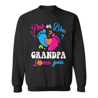 Pink Or Blue Grandpa Loves You Baby Gender Reveal Party Sweatshirt