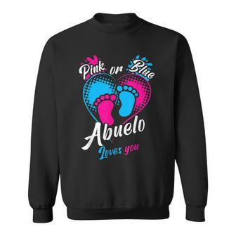 Pink Or Blue Abuelo Loves You Gender Reveal Party Grandpa Sweatshirt | Mazezy