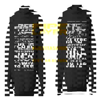 Pipe Layer Ninja Isnt An Actual Job Title Sweatshirt | Mazezy