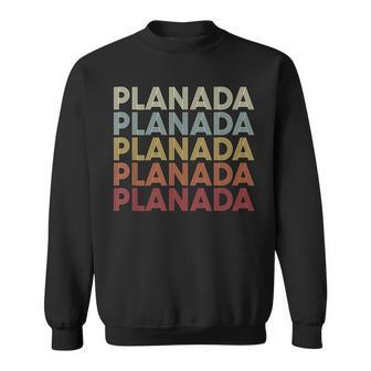 Planada California Planada Ca Retro Vintage Text Sweatshirt | Mazezy