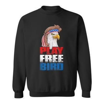 Play Free Bird Eagle Mullet American Flag 4Th Of July Sweatshirt - Thegiftio UK