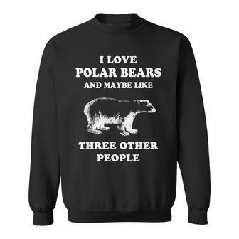 Polar Bear Gift Polar Bear Life Polar Bear Facts Sweatshirt | Mazezy