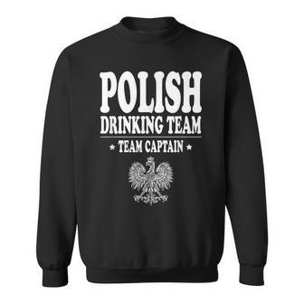 Polish Drinking Team Team Captain Sweatshirt | Mazezy