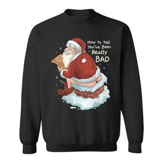 Pooping Santa Really Bad Naughty List Christmas Sweatshirt - Monsterry DE