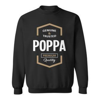 Poppa Grandpa Gift Genuine Trusted Poppa Quality Sweatshirt - Seseable