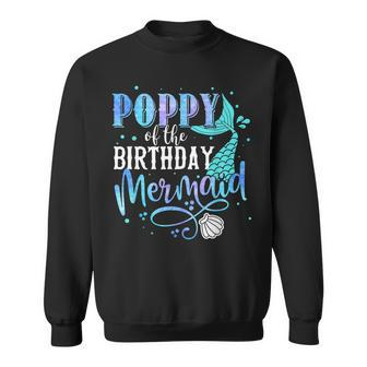 Poppy Of The Birthday Mermaid Family Matching Party Squad Sweatshirt | Mazezy