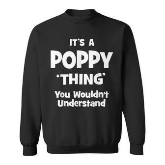 Poppy Thing Name Funny Sweatshirt | Mazezy