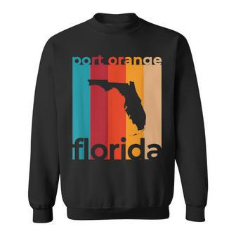 Port Orange Florida Retro Cutout Fl Souvenir Sweatshirt | Mazezy